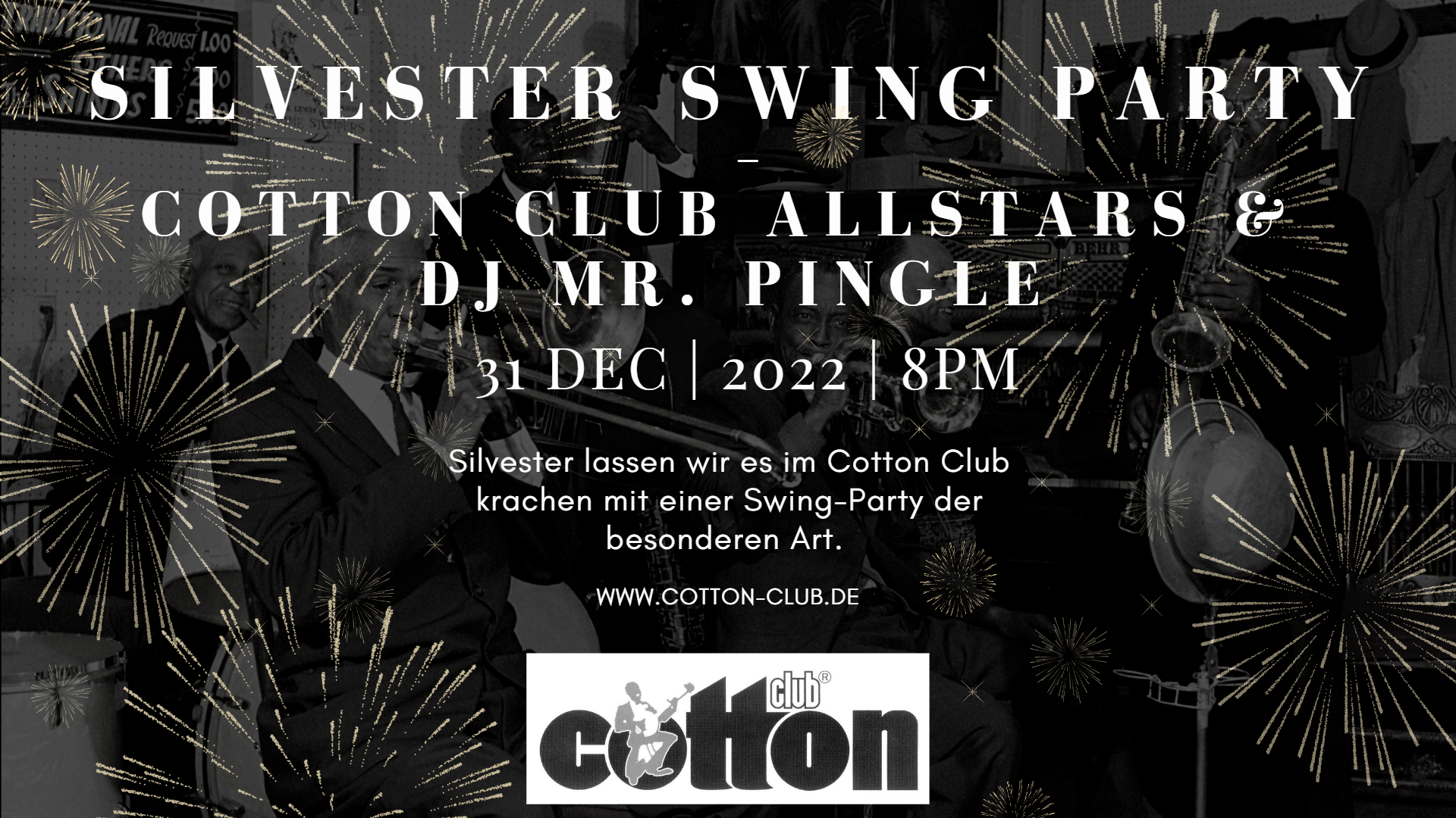 SILVESTER SWING PARTY - COTTON CLUB ALLSTARS & DJ MR PINGLE